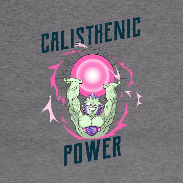 CALISTHENICS POWER - anime inspired design by Thom ^_^